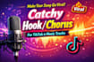 write and record viral hook, chorus for tiktok and reels