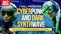 produce cyberpunk, dark synthwave with professional quality