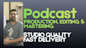 edit and master your podcast to studio quality, fast