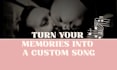 turn your idea into a custom emotional song you can gift always