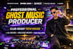be your tech house and edm ghost producer