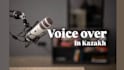 record a warm voiceover for narration in kazakh