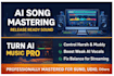 ai generated songs mastered for commercial release quality