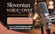 record a slovenian voice over for your project