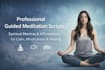 create spiritual guided meditation scripts with mantra and affirmations