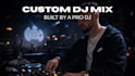 create a custom dj mix for your event or playlist