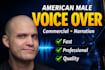 record a deep professional american male voice over for commercials or narration