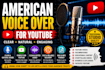 record a professional american english voice over for your video or podcast