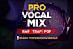professionally mix and master your vocals for rap or trap