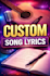 write original custom song lyrics for any genre or idea