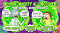 make rick and morty read your script