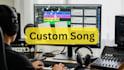 make a custom song for you