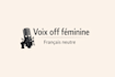 voix feminine grave professionnelle