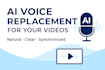 replace your video voice with natural ai voiceover and perfect sync