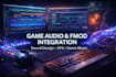 create video game audio music sound design implement fmod sfx unreal engine ost