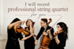 record professional string quartet for you