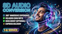 make 8d audio remix for your youtube channel or personal object