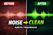 clean and enhance your audio to studio quality