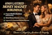create a powerful 6969 layered money magnet subliminal
