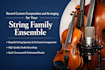 record custom composition and arranging for your string family ensemble