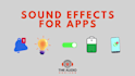 create sound effects for your app