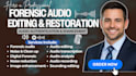 do forensic audio, audio clean up, voice isolation, noise reduction