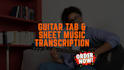 write guitar tabs from audio with correct chords and rhythm