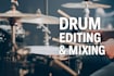 edit, quantize, and mix your live drum tracks professionally
