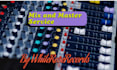 do mix and mastering, sound engineering and vocal engineering services