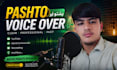 record high quality pashto voice over
