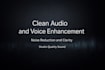 clean audio and improve voice quality