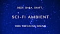 write sci fi ambient with deep space sound