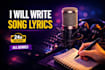 be your professional song writer lyric writing