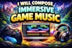 create epic and immersive game soundtrack music