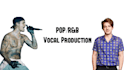 produce your pop vocals