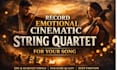 record emotional cinematic string quartet for your song