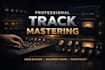 professionally master your tracks for streaming platforms