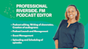 edit, produce and manage your riverside fm recording
