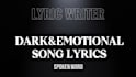 write dark and emotional song lyrics