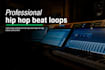 create professional hip hop beat loops