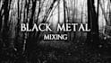 mix and master your black metal song