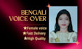 do professional bengali voice over for your project