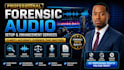 do forensic audio editing, audio enhancement, cleanup, noise removal, analysis