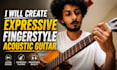 create an expressive fingerstyle acoustic guitar