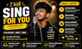 sing custom songs and covers for you