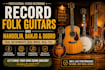 record folk guitars and mandolin, banjo and dobro, electric lead guitar solo,