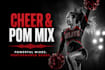 create a powerful cheer and pom competition music mix