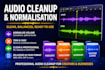 clean up, trim and normalise your audio professionally