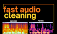 clean and reduce noise in your audio