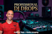 record professional dj drops, tags, and hype voiceovers